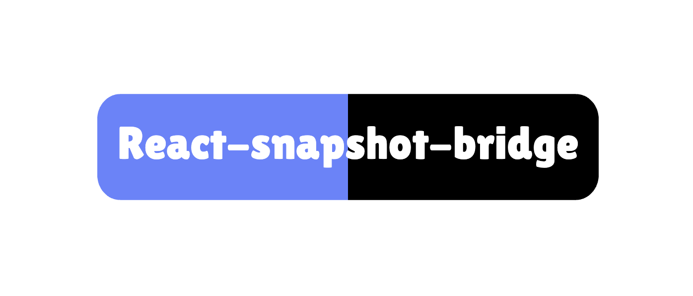 react-snapshot-bridge